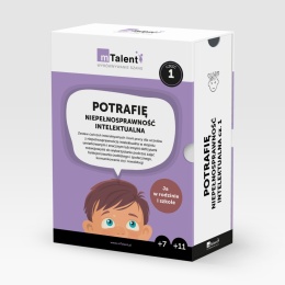 MTalent Potrafię. NIEPEŁNOSPRAWNOŚĆ INTELEKTUALNA cz. 1 JA W RODZINIE I SZKOLE(wiek 7+, 11+)